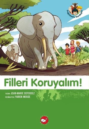 Doğadostu Kardeşler 08  Filleri Koruyalım