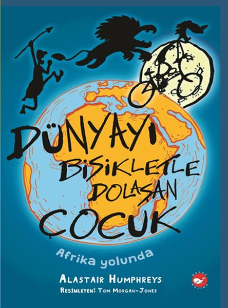 Dünyayı Bisikletle Dolaşan Çocuk 1  Afrika Yolunda