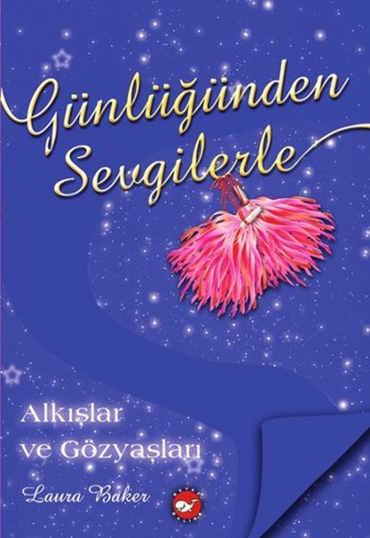 Günlüğünden Sevgilerle 6  Alkışlar ve Gözyaşları