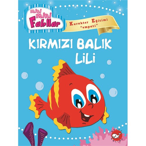 Kırmızı Balık Lili  Mini Mini Fabllar