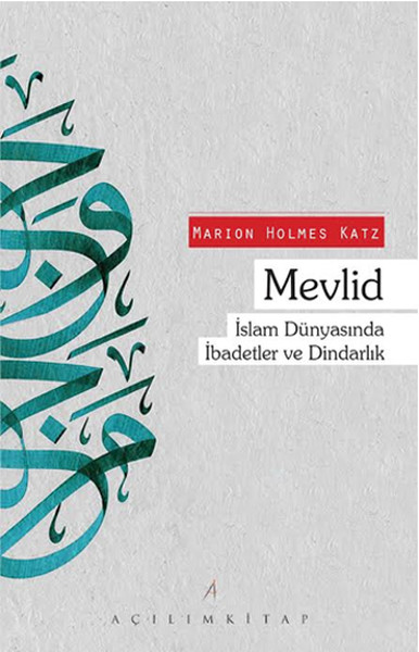 Mevlid  İslam Dünyasında İbadetler ve Dindarlık