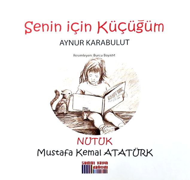 Senin İçin Küçüğüm  Nutuk