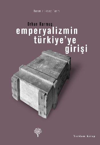 Emperyalizmin Türkiye’ye Girişi