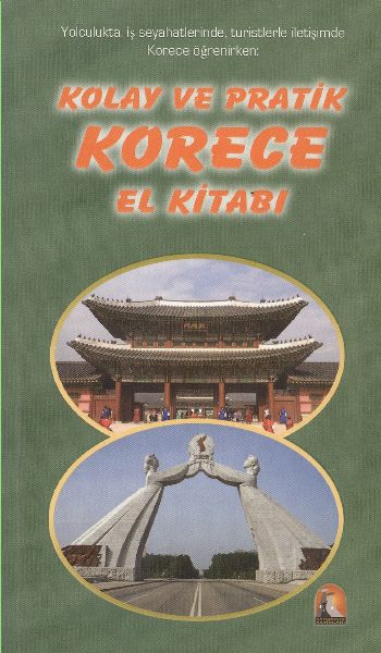 Kolay ve Pratik Korece El Kitabı