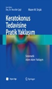 Keratokonus Tedavisine Pratik Yaklaşım