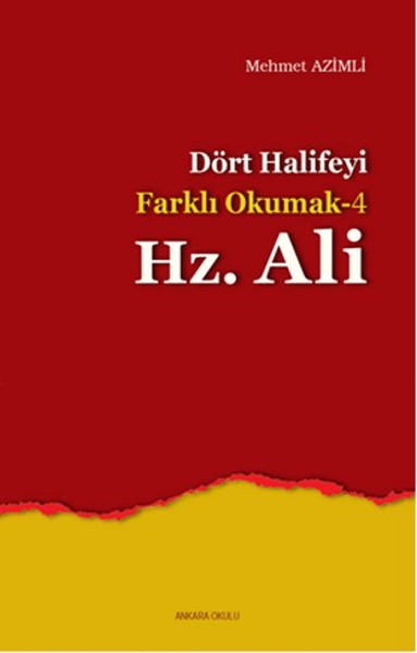 Dört Halifeyi Farklı Okumak 4  Hz Ali