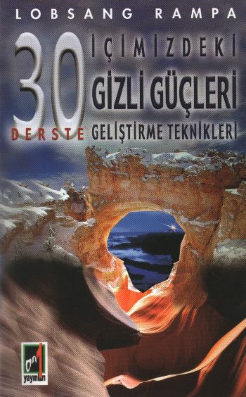 30 Derste İçimizdeki Gizli Güçleri Geliştirme Teknikleri