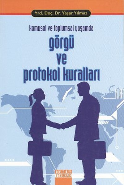 Kamusal ve Toplumsal Yaşamda Görgü ve Protokol Kuralları