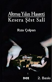 Altmış Yılın Hasreti  Kesera Şest Sali