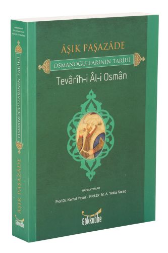 Aşık Paşazade  Osmanoğullarının Tarihi  Tevarihi Ali Osman