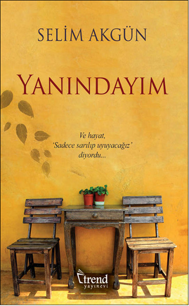 Yanındayım