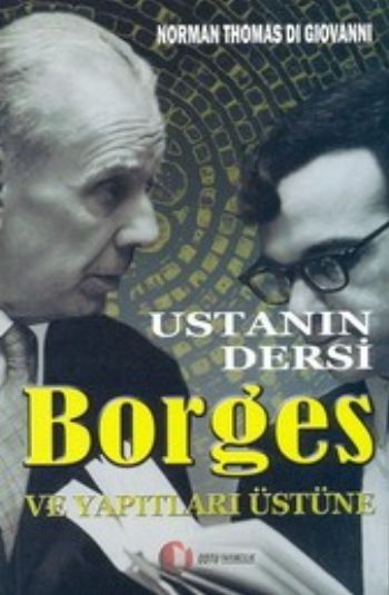 Ustanın Dersi  Borges Ve Yapıtları