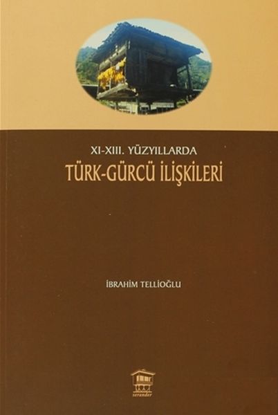 1113 Yüzyıllarda TürkGürcü İlişkileri