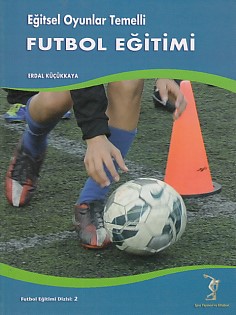 Eğitsel Oyunlar Temelli Futbol Eğitimi