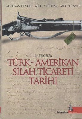 Türk  Amerikan Silah Ticareti Tarihi