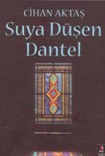 Suya Düşen Dantel