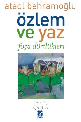 Özlem ve Yaz  Foça Dötrleri