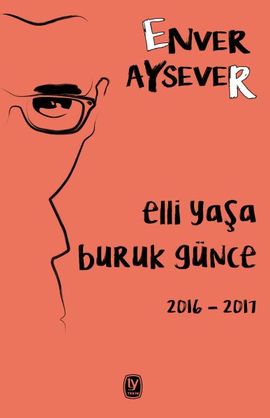 Elli Yaşa Buruk Günce 2016  2017