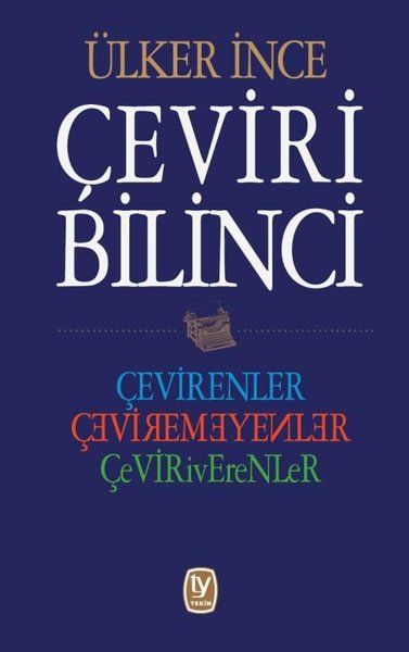 Çeviri Bilinci  Çevirenler Çevirmeyenler Çeviriverenler