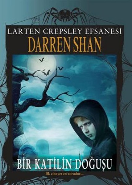 Larten Crepsley Efsanesi  Bir Katilin Doğuşu 1 Kitap