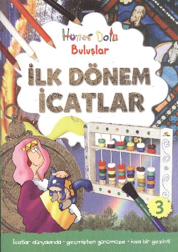 İlk Dönem İcatları  Hüner Dolu Buluşlar3