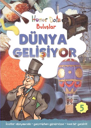 Dünya Gelişiyor  Hüner Dolu Buluşlar