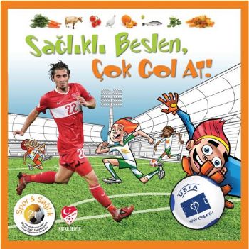 Sağlıklı Beslen Çok Gol At