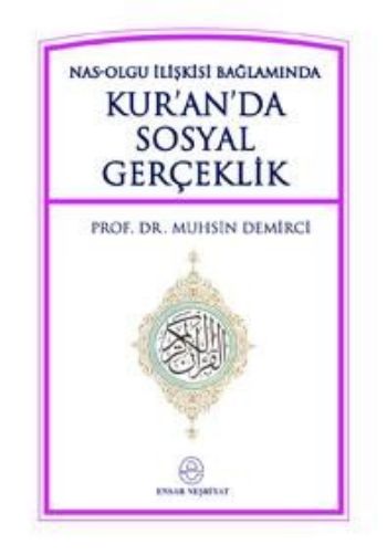 Kuranda Sosyal Gerçeklik  NasOlgu İlişkisi Bağlamında