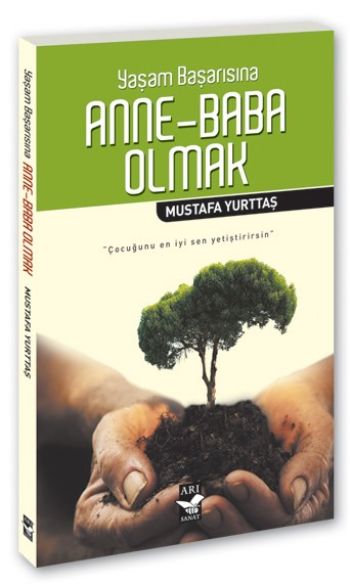 Yaşam Başarısına Anne Baba Olmak