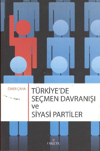 Türkiyede Seçmen Davranışı ve Siyasi Partiler