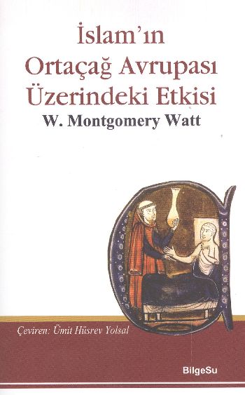 İslamın Ortaçağ Avrupası Üzerine Etkisi