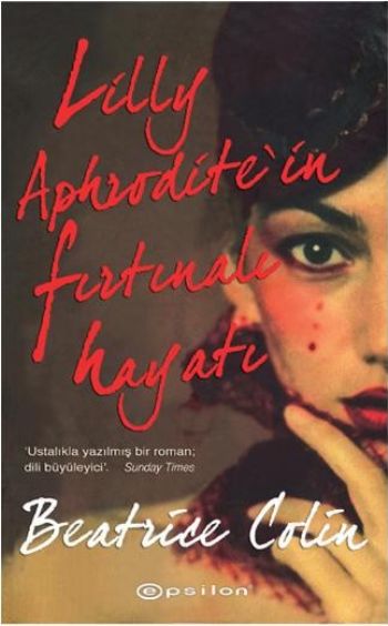 Lilly Aphroditein Fırtınalı Hayatı