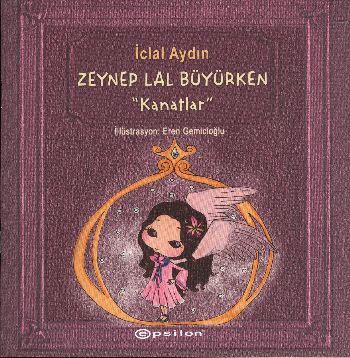 Kanatlar  Zeynep Lal Büyürken