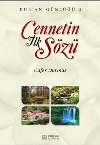 Cennetin İlk Sözü  Kuran Günlüğü 2