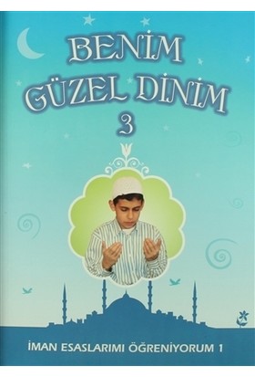 Benim Güzel Dinim 3