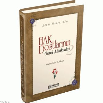 Hak Dostlarının Örnek Ahlakından2 Ciltsiz