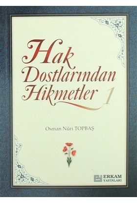 Hak Dostlarından Hikmetler 1