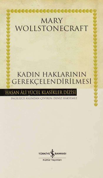 Kadın Haklarının Gerekçelendirilmesi  Hasan Ali Yücel Klasikleri Ciltli