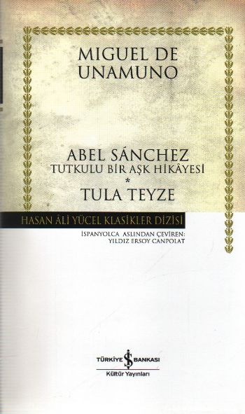 Abel Sanchez Tula Teyze  Hasan Ali Yücel Klasikleri Ciltli