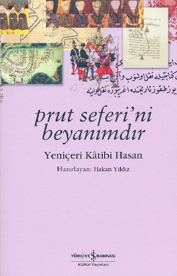 Prut Seferini Beyanımdır  Yeniçeri Katibi Hasan