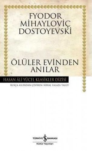 Ölüler Evinden Anılar  Hasan Ali Yücel Klasikleri Ciltli