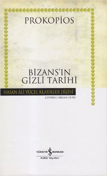 Bizansın Gizli Tarihi  Hasan Ali Yücel Klasikleri