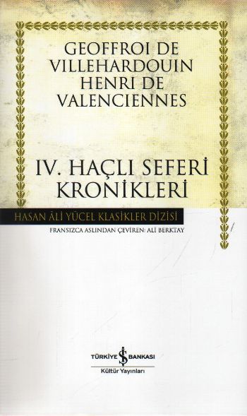 IVHaçlı Seferi Kronikleri  Hasan Ali Yücel Klasikleri Ciltli