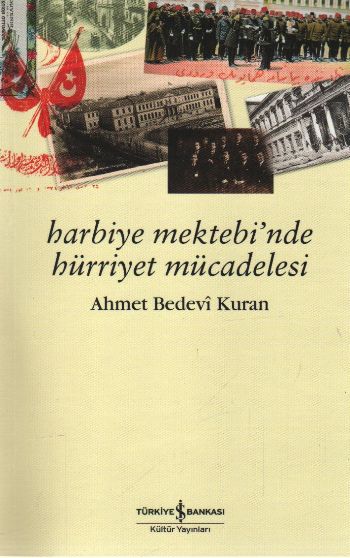 Harbiye Mektebinde Hürriyet Mücadelesi