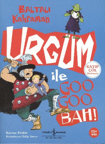 Baltalı Kahraman Urgum ile Goo Goo Bah