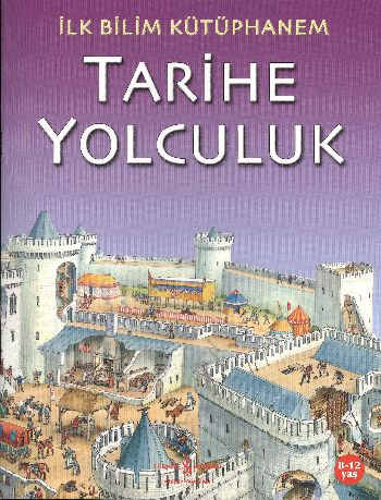 İlk Bilim Kütüphanem  Tarihe Yolculuk