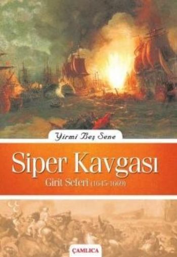 Yirmi Beş Sene Siper Kavgası  Girit Seferi 16451669