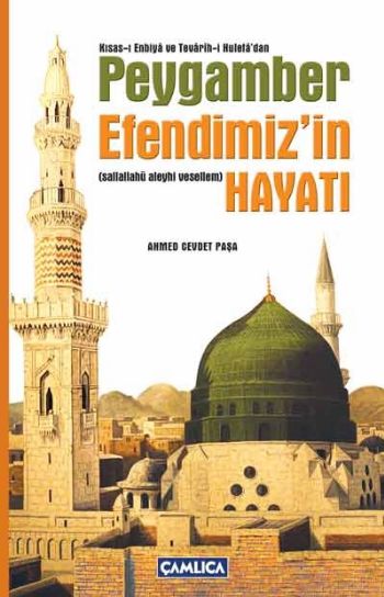 Peygamber Efendimizin Hayatı