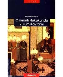 Osmanlı Hukukunda Zulüm Kavramı