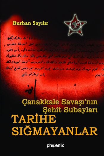 Tarihe Sığmayanlar  Çanakkale Savaşının Şehit Subayları